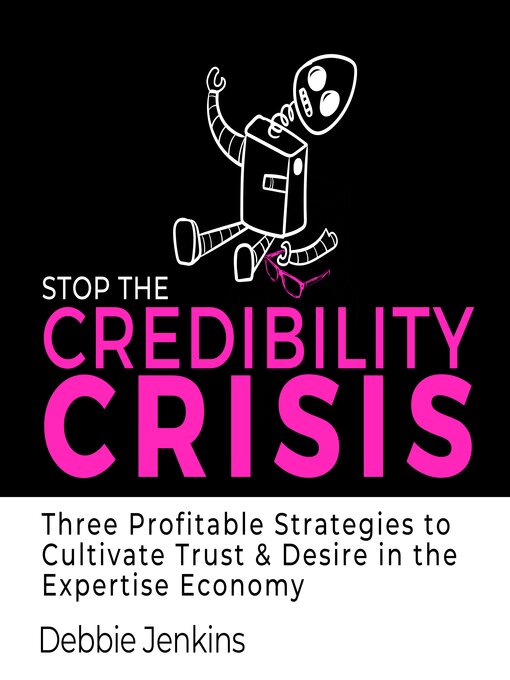 Title details for Stop the Credibility Crisis by Debbie Jenkins - Wait list